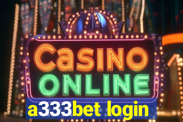 a333bet login